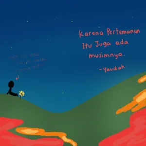Pertemanan Pun Ada Musimnya.