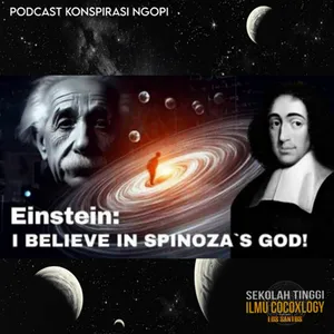 GUE KARAKTER UTAMA, LO SEMUA CUMA NPC! Tuhan Yang Dipercaya Einstein & Spinoza