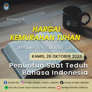26-10-2023 - Hargai Kemurahan Tuhan (PST GKJ Bahasa Indonesia)