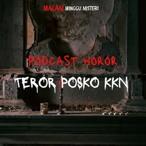 TEROR DI POSKO KKN: MALAM YANG TAK BERUJUNG