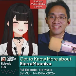 (ID/EN) #WMR EP 109: Get to Know More about @SierraMooniva • #WeeklyMidnightRadio