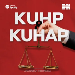 RKUHP & RKUHAP: Ketika Hukum Baru Lebih Cepat Datang Daripada Penjelasannya