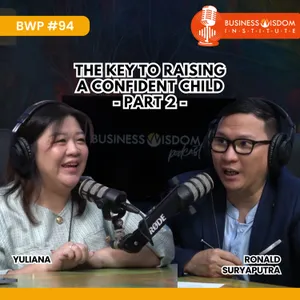 Podcast #94 - The Key to Raising a Confident Child - Part 2