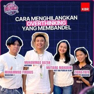 Cara Menghilangkan Overthinking yang Membandel
