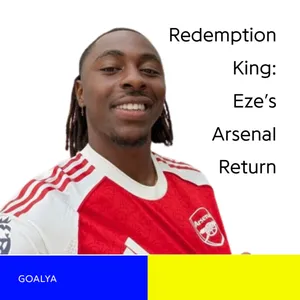 The Redemption King: Eze's Arsenal Return & The North London Heist 