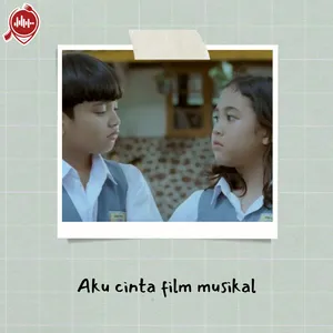 Aku cinta film musikal