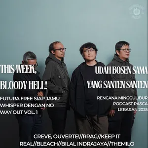 THIS WEEK, BLOODY HELL: UDAH BOSEN SAMA YANG SANTEN SANTEN