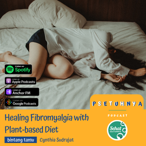 #18 - Healing Fibromyalgia with Plant-based Diet