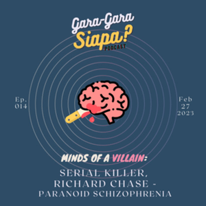 #14 [Minds of a Villain] Serial Killer, Richard Chase - Paranoid Schizophrenia