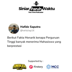 Eps 2 - Kenapa Perguruan Tinggi hanya menerima Calon Mahasiswa yang berprestasi / pintar?