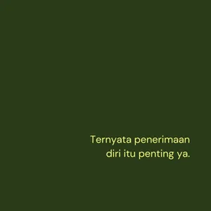 penerimaan diri itu penting :)