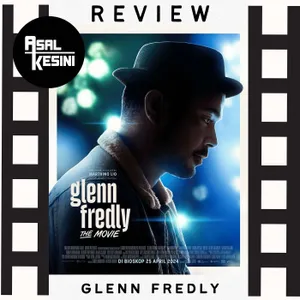 Eps 112: Review Film Glenn Fredly