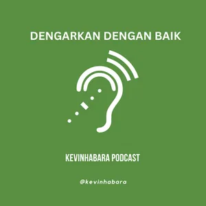 Dengarkan dengan Baik