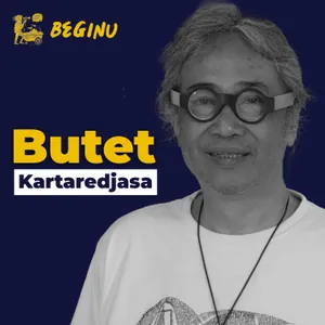 Butet Kartaredjasa, Mengingatkan Jokowi karena Perintah Presiden | BEGINU #152
