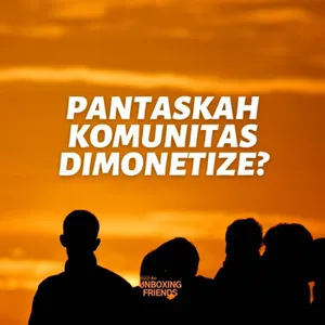 Pantaskah Komunitas Dimonetize? | Eps 6 Nurliya