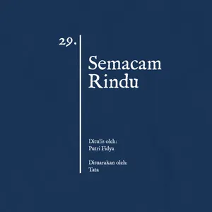 29. Semacam Rindu