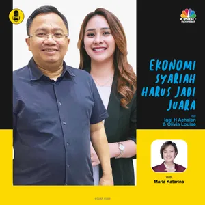 Ekonomi Syariah Harus Jadi Juara ft. Iggi H Achsien & Olivia Louise