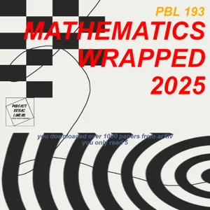 #193: Mathematics Wrapped 2025