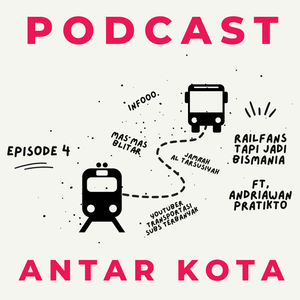 S2 Ep. 4 - Railfans Tapi Jadi Bismania dengan Subscribers Terbanyak! ft. Andriawan Pratikto