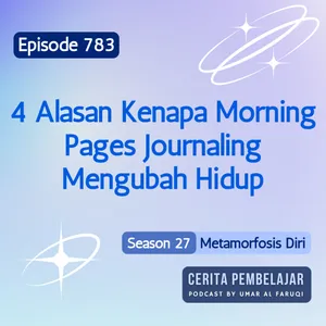 783 | 4 Alasan Kenapa Morning Pages Journaling Mengubah Hidup