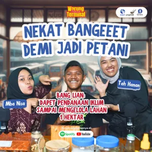 Warung Terminal: Nekat Banget Demi Jadi Petani 