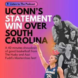 UCONN Women's Basketball Team Made A Statement Win Against South Carolina