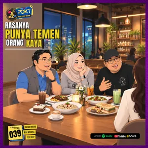 Kenapa Nggak?! | Eps. 039 - Rasanya Punya Temen Orang Kaya