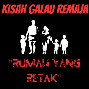 Eps 29: Rumah yang Retak (Cerita tentang kehidupan seorang anak broken home)