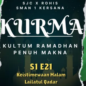 KEISTIMEWAAN MALAM LAILATUL QADAR - NURIDIN, S.Si., M.Pd. | KURMA S1 E21 SMAN 1 KERSANA