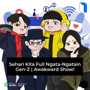 Sehari Kita Full Ngata-Ngatain Gen-Z | Awakward Show!