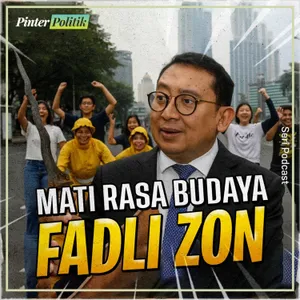 Mati Rasa Budaya Fadli Zon