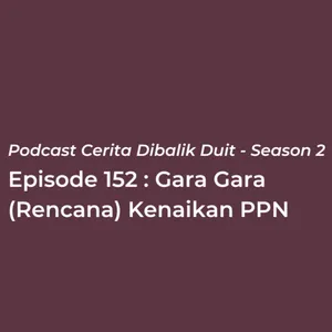 Gara Gara (Rencana) Kenaikan PPN