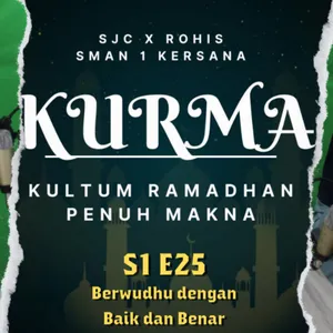 BERWUDHU DENGAN BAIK DAN BENAR - INNASHA RIANDINI | KURMA S1 E25 SMAN 1 KERSANA