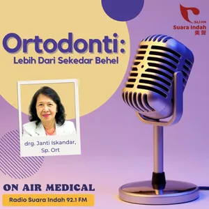 97. Ortodonti: Bukan Sekedar Behel