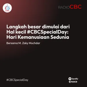 Langkah besar dimulai dari Hal kecil #CBCSpecialDay: Hari kemanusiaan Sedunia