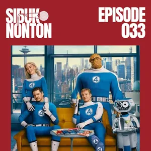 Episode 033 - The Fantastic Four: First Steps
