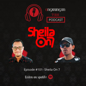 Episode #101- Sheila On 7 