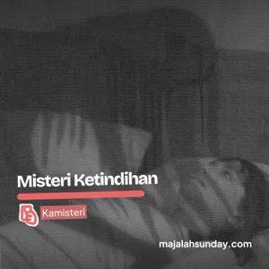 Kamisteri || Ketindihan, Nyata atau Masalah Psikis Saja?