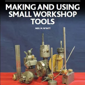 downloaden Making and Using Small Workshop Tools (Crowood Metalworking Guides) #download