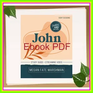 [Ebook] Reading John Bible Study Guide plus Streaming Video Believe I Am (Beautiful Word Bible Studies) [PDF mobi ePub] By Megan Fate Marshman