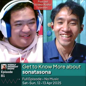 (ID/EN) #WMR EP 81: Get to Know More about @sonatasona • #WeeklyMidnightRadio