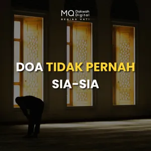 Doa Tidak Pernah Sia-Sia
