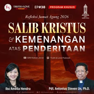 Ep#38 - Refleksi Jumat Agung 2026