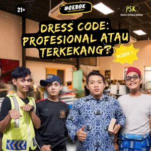 #CEBOK4 DRESS CODE: PROFESIONAL ATAU TERKEKANG?