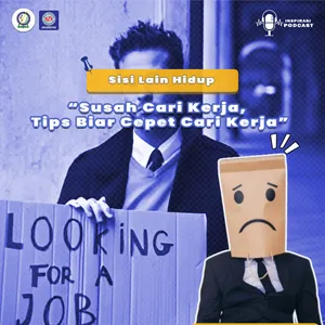 34. Susah Cari Kerja, Tips Biar Cepet Cari Kerja