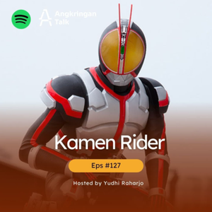 Episode #127- Kamen Rider 