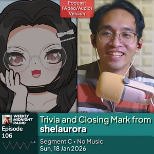 (ID/EN) #WMR EP 106: Trivia and Closing Mark from @shelaurora • #WeeklyMidnightRadio