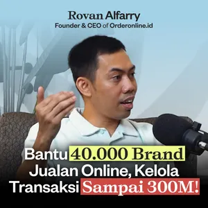 Dari Gagal Bikin Sosmed Hingga Kelola 300M Per Bulan ft. Founder & CEO OrderOnline.id