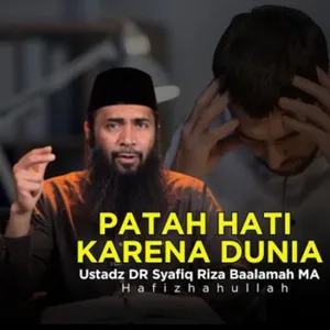 Patah Hati Karena Dunia