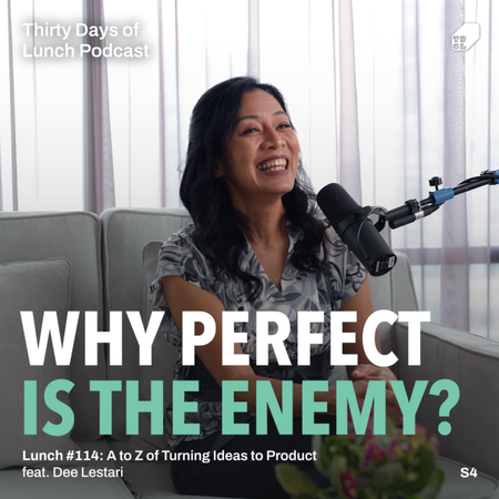 Lunch #114: A to Z Turning Idea to Product feat. Dee Lestari